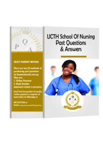 UCTH School of Nursing PAST QUESTIONS