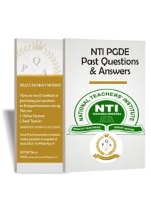 NTI PGDE Past Questions & Answers 2021 All Courses Available