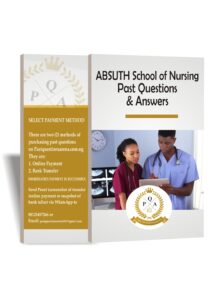 ABSUTH School of Nursing Past Questions and Answers- Download PDF.