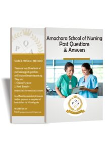 Amachara School Of Nursing Past Questions and Answers | Up to Date