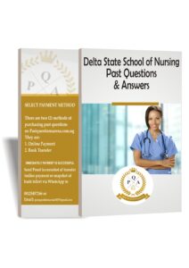 Delta State College of Nursing and Midwifery Past Questions and Answers